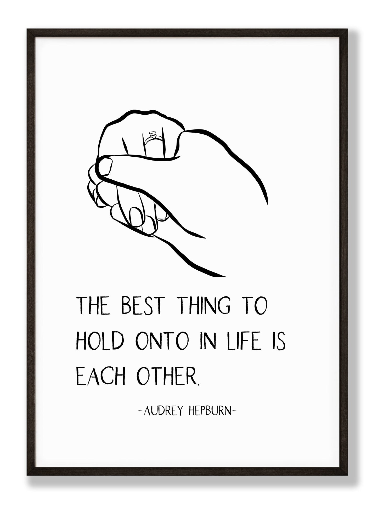 The best thing to hold onto in life quote. Engagement gift. Anniversary line art. Love quote. Bedroom art print. Simple line quote art.