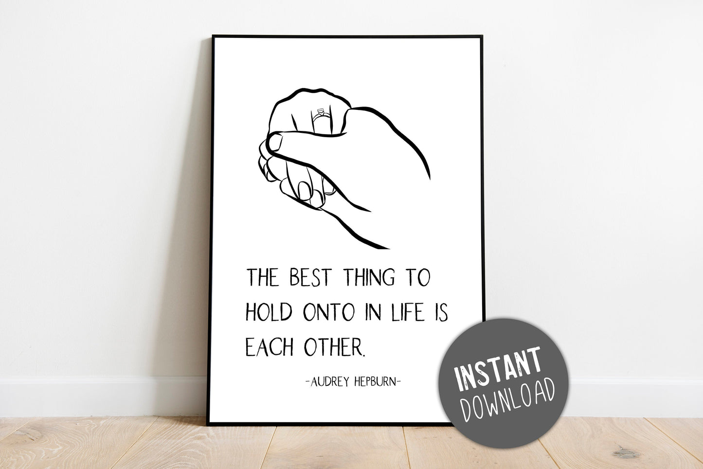 The best thing to hold onto in life quote. Engagement gift. Anniversary line art. Love quote. Bedroom art print. Simple line quote art.